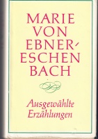 Marie von Ebner-Eschenbach • Ausgewählte...