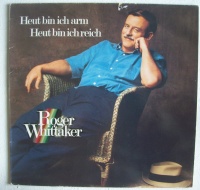 Roger Whittaker • Heut bin ich arm, heut bin ich...