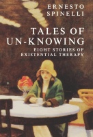Ernesto Spinelli • Tales of un-knowing