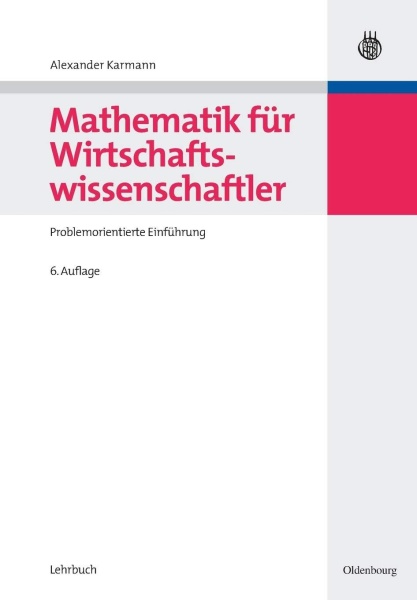 Alexander Karmann • Mathematik für Wirtschaftswissenschaftler