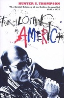 Hunter S. Thompson • Fear and Loathing in America