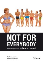 Not for Everybody • Die Erfolgsgeschichte von Bruno...
