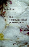 Boris Groys • Het communistische postscriptum
