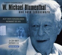 W. Michael Blumenthal und sein Lebenswerk • Auf den...