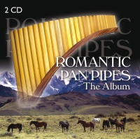 Romantic Pan Pipes • The Album 2 CDs