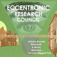Eccentronic Research Council • Johnny Rocket,...