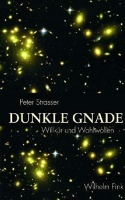 Peter Strasser • Dunkle Gnade