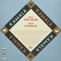Kawala • Pure Desire | Loosen up 7"