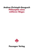 Andrea Christoph-Gaugusch • Philosophie eines...