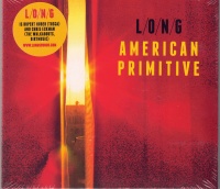L/O/N/G • American Primitive CD