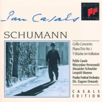 Pablo Casals: Robert Schumann (1810-1856) • Cello...