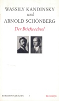 Wassily Kandinsky und Arnold Schönberg • Der...