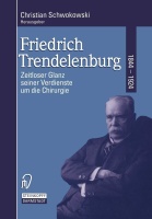 Friedrich Trendelenburg • Zeitloser Glanz seiner...