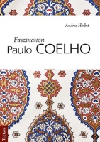 Andrea Herbst • Faszination Paulo Coelho