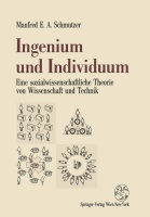 Manfred E. A. Schmutzer • Ingenium und Individuum