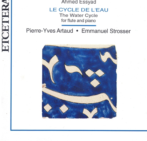 Ahmed Essyad • Le Cycle de lEau CD