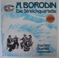 Alexander Borodin (1833-1887) • Die Streichquartette LP