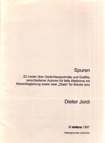 Dieter Jordi • Spuren, 22 Lieder für tiefe Altstimme