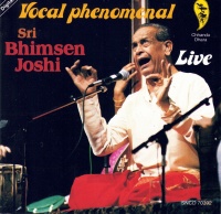 Sri Bhimsen Joshi • Vocal Phenomenal CD