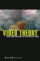 Andreas Treske • Video Theory