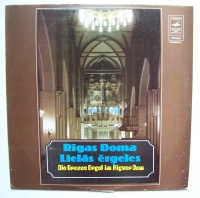 Die große Orgel im Rigaer Dom LP