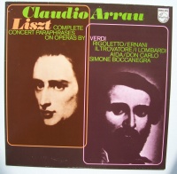 Claudio Arrau: Liszt • Complete Concert Paraphrases...