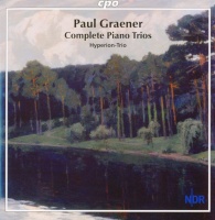 Paul Graener (1872-1944) • Complete Piano Trios CD