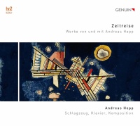 Zeitreise • Werke von und mit Andreas Hepp CD