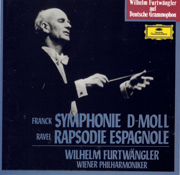 Wilhelm Furtwängler • César Franck, Maurice Ravel CD
