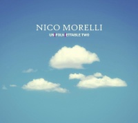 Nico Morelli • Un[Folk]Ettable Two CD