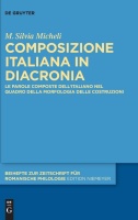 M. Silvia Micheli • Composizione italiana in diacronia
