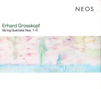 Erhard Grosskopf • String Quartets Nos. 1-3 CD