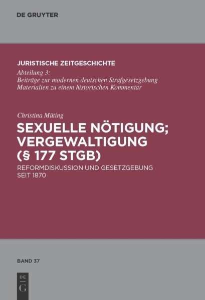 Christina Müting • Sexuelle Nötigung; Vergewaltigung (§ 177 StGB)