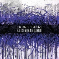 Robert Giegling Quintett • Rough Songs CD