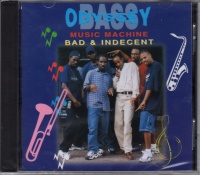Bass Odyssey • Music Machine (Bad & Indecent) CD