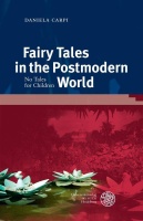 Daniela Carpi • Fairy Tales in the Postmodern World