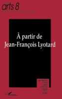 À partir de Jean-Francois Lyotard