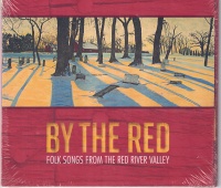 By the Red • Folk Songs from the Red River Valley CD