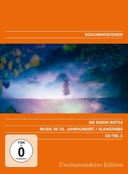 Sir Simon Rattle • Musik im 20. Jahrhundert / Klangfarbe DVD