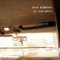 Dirk Blümlein • Mit allem Komfort CD