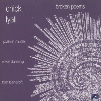 Chick Lyall • Broken Poems CD