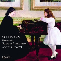 Schumann (1810-1856) • Humoreske | Sonata in F Sharp Minor CD • Angela Hewitt
