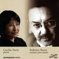 Cecilia Soria: Federico Ibarra • Sonatas para Piano CD