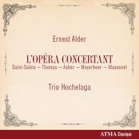 Ernest Alder (1853-1904) • LOpéra concertant CD