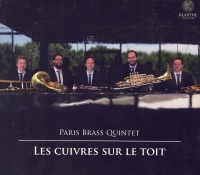 Paris Brass Quintet • Les Cuivres sur le Toit CD