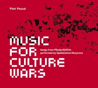 Piotr Peszat • Music for Culture Wars CD