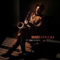 Marc Stucki • 172 Jours à Paris CD