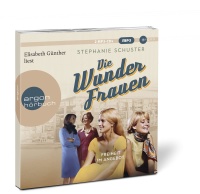 Stephanie Schuster • Die Wunderfrauen 2 MP3-CDs