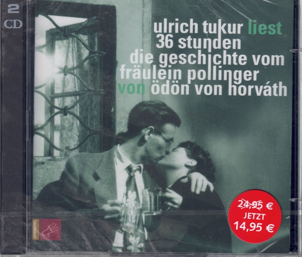 Ulrich Tukur liest 36 Stunden von Ödön von Horváth 2 CDs