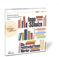 Ingo Schulze • Die rechtschaffenen Mörder MP3-CD